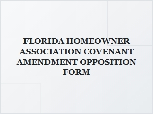 How to Oppose a Florida Hoa Covenant Amendment
