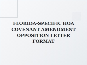 Florida Hoa Covenant Amendment Opposition Letter Template