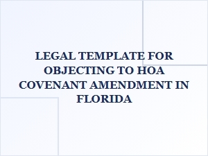 Objecting to an Hoa Covenant Amendment in Florida